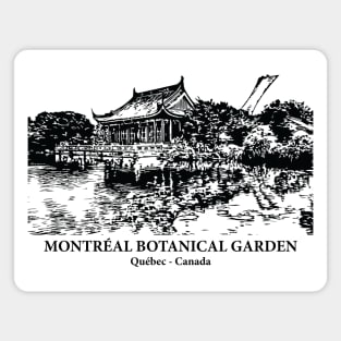 Montréal Botanical Garden - Québec Magnet